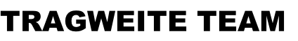 TRAGWEITE TEAM
